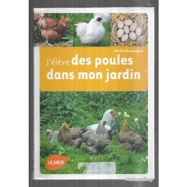 j'�l�ve des poules dans mon jardin de michel audureau