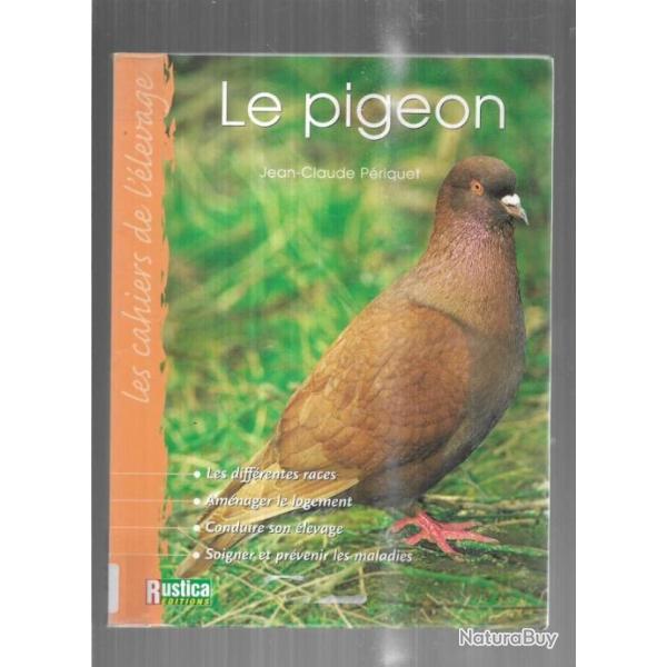 le pigeon de jean-claude p�riquet rustica �ditions