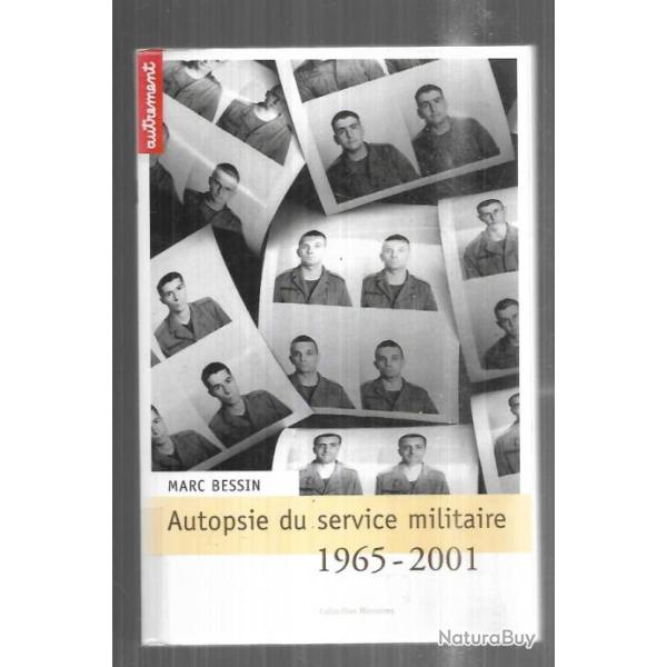 autopsie du service militaire 1965-2001 de marc bessin