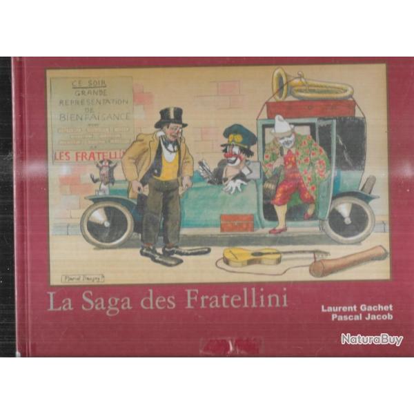 la saga des fratellini de laurent gachet et pascal jacob ,cirque , spectacles