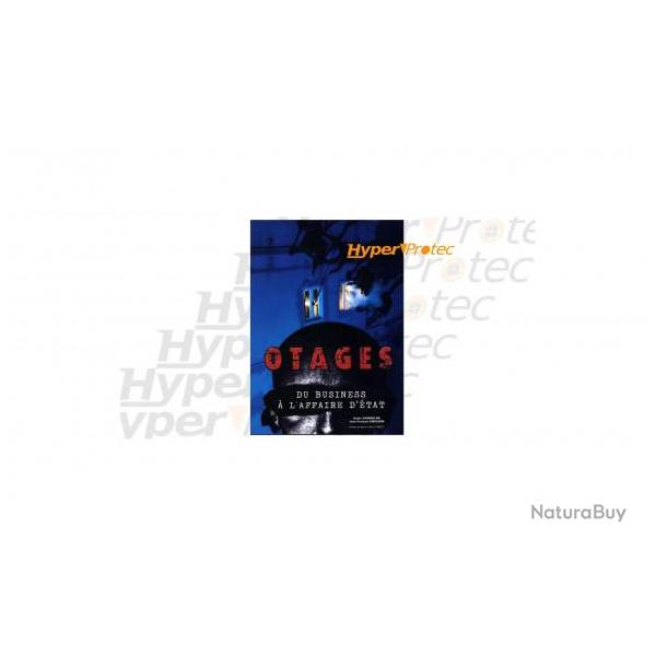 Otages - du business � l affaire d �tat