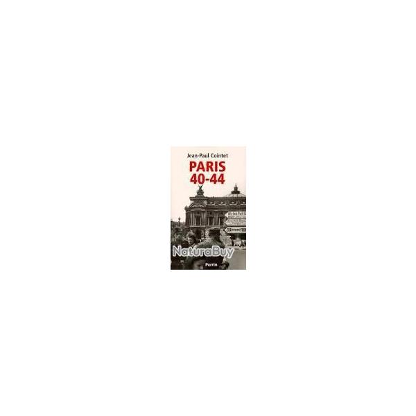 Paris 40-44. occupation-collaboration par jean-paul cointet + DVD la traverse de paris bourvil jean