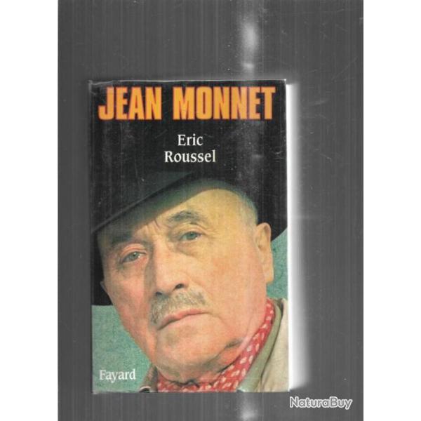 jean monnet 1888-1979 de �ric roussel