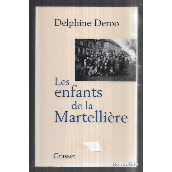 les enfants de la martelli�re de delphine deroo , voiron d�portation