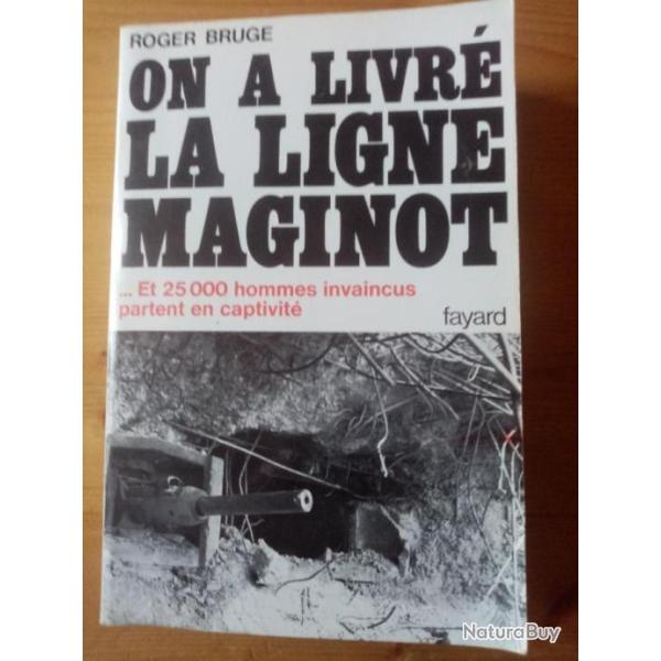 On a livr� la ligne Maginot