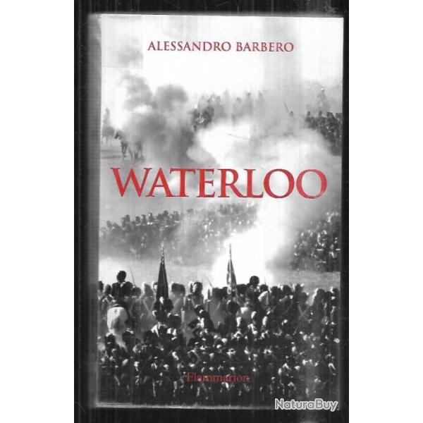 waterloo d'alessandro barbero napol�on  wellington
