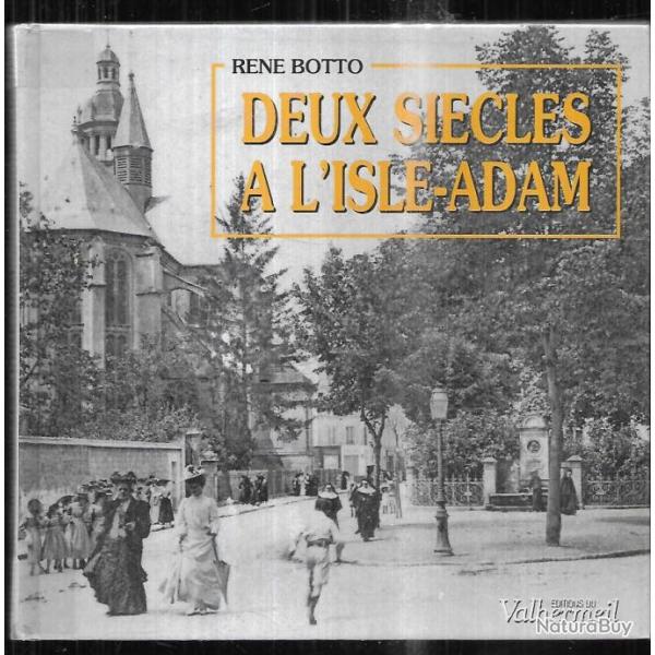 deux si�cles � l'isle adam de ren� botto