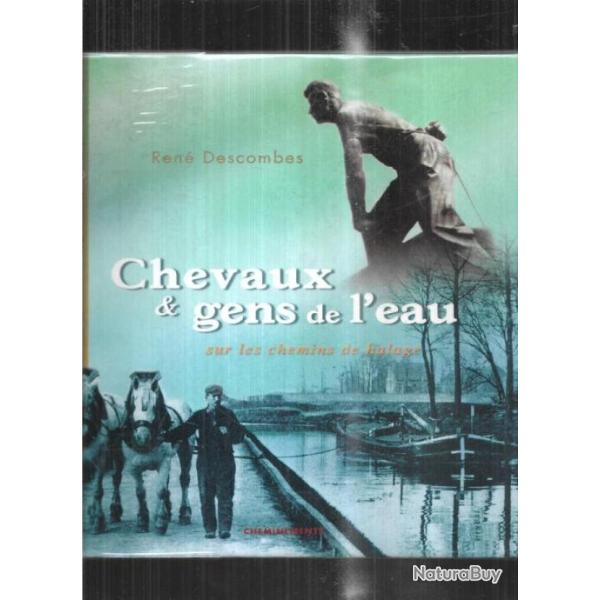 chevaux et gens de l'eau sur les chemins de halage de ren� descombes