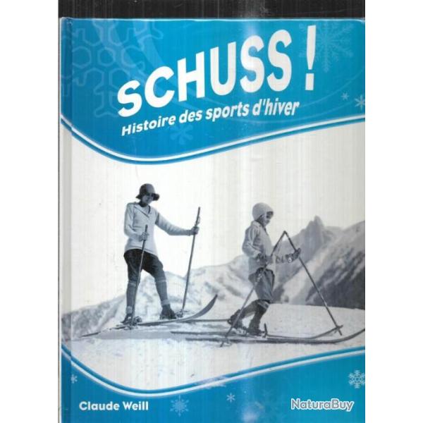 schuss histoire des sports d'hiver de claude weill