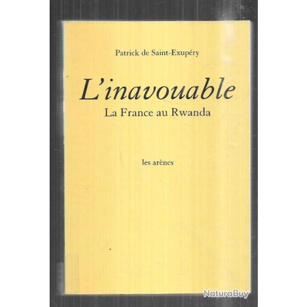 l'inavouable la france au rwanda de patrick de saint-exup�ry
