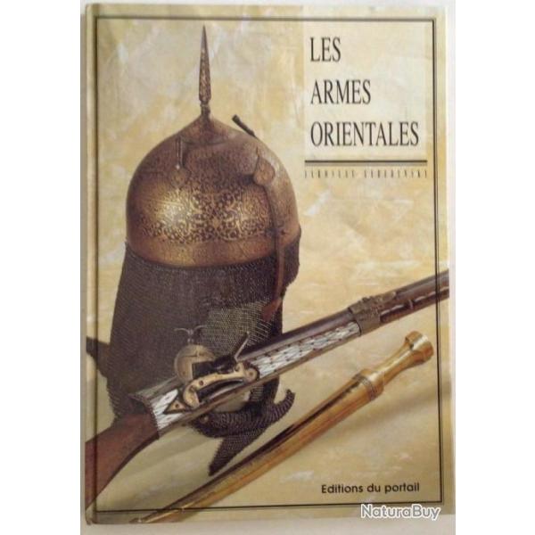 Livre " LES ARMES ORIENTALES" de I.LEBEDYNSKY  1992 reli� 192p 215x305mm