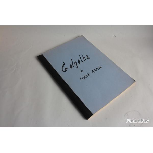 Livre partition de musique Golgotha 1er partie Frank Martin 1978