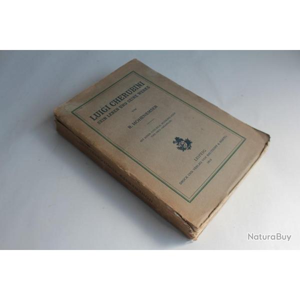 Livre Luigi Cherubini Sein Leben und seine Werke Hohenemser Richard 1913