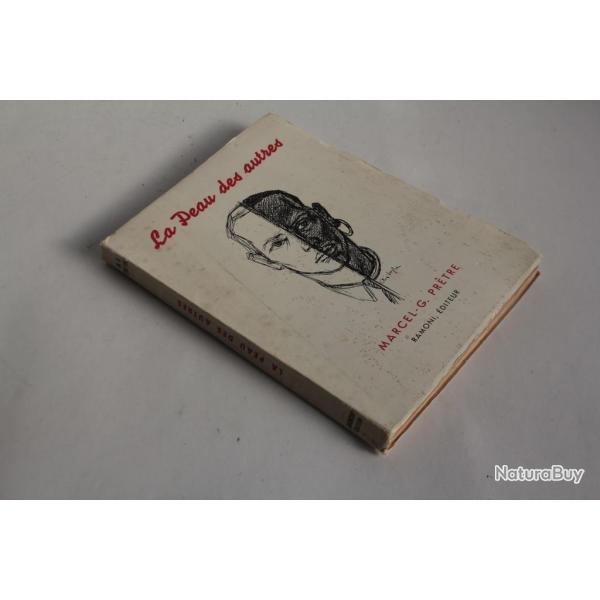 Livre La peau des autres Marcel-G Pr�tre 1964