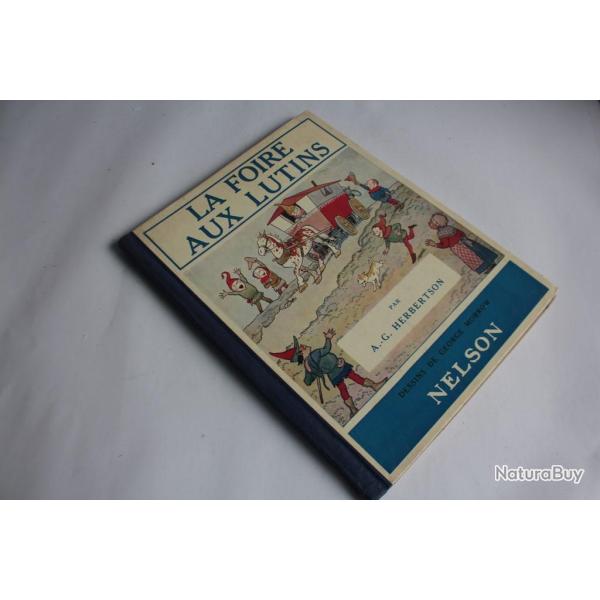 Livre illustr�e la foire aux lutins A.-G. Herbertson 1932