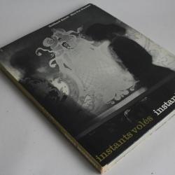 Livre instants volés instants donnés Gotthard schuh Max-pol Fouchet 1956