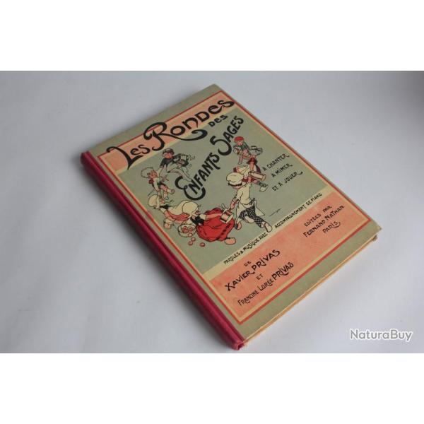 Livre Partition musique Les rondes des enfants sages Xavier Privas 1927