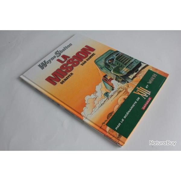 BD Wayne Shelton T1 La mission Denayer Van Hamme EO 2001