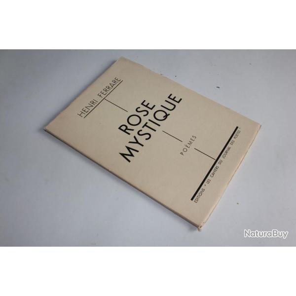Livre Rose Mystique Henri Ferrare envoie sign� 1934