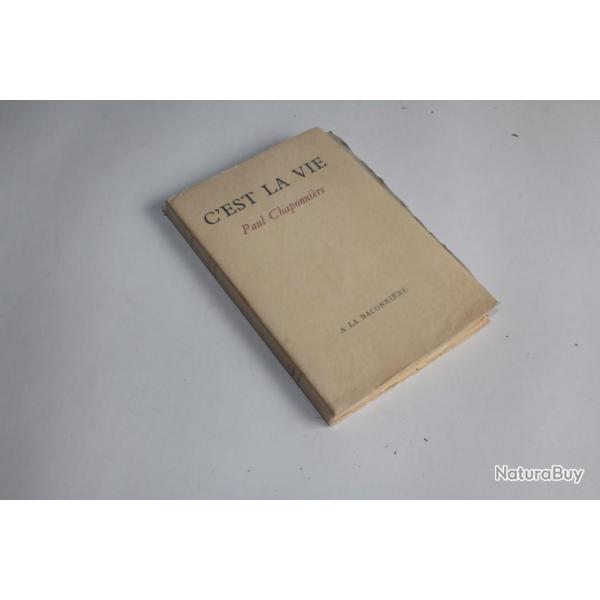 Livre c'est la vie Paul Chaponni�re envoie sign� + lettre 1950