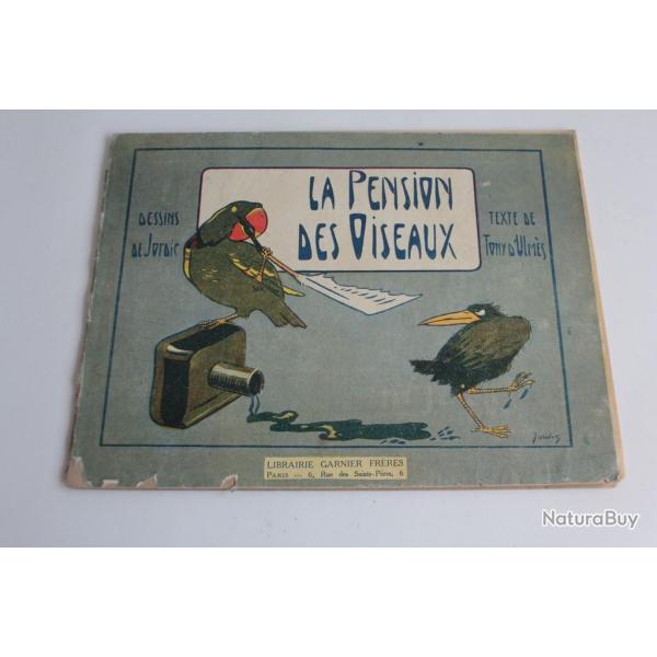 Livre illustr� La pension des oiseaux Tony d'ulm�s et Jordic