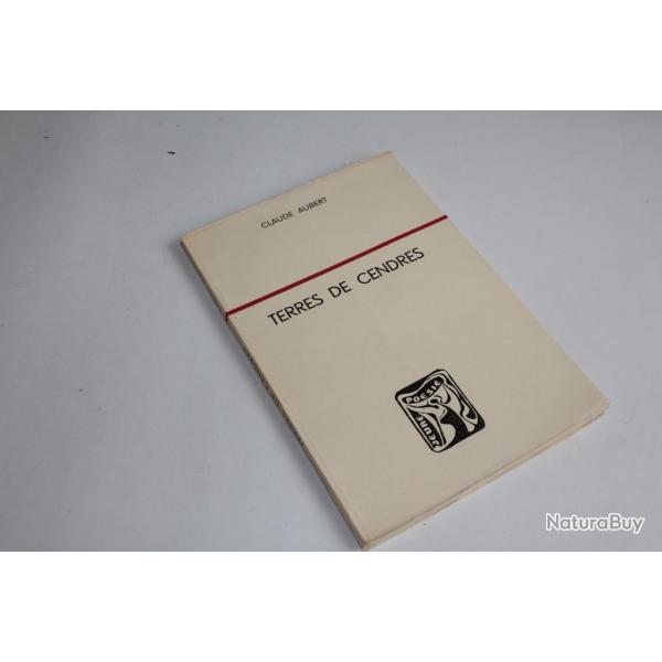 Livre Terres de cendres Claude aubert+ envoie d�dicac� 1957
