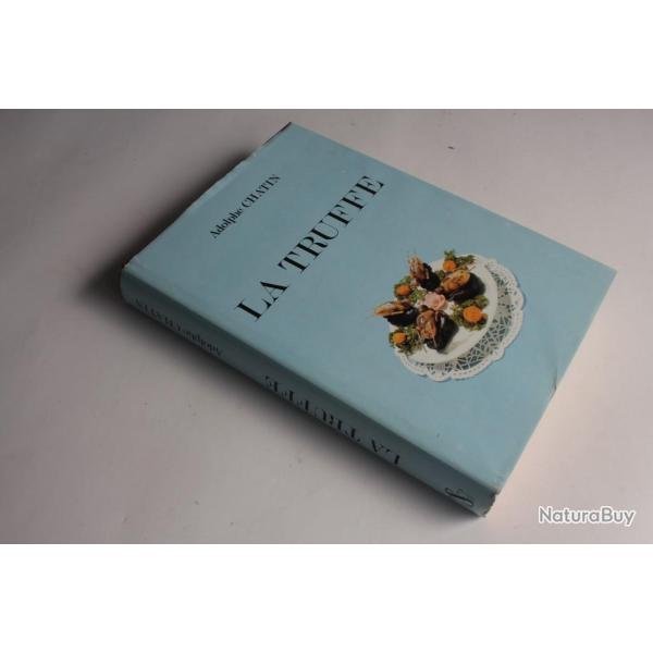 Livre La Truffe Adolphe Chatin 1984