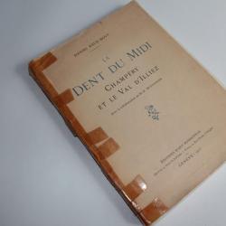 Livre La dent du midi Champéry et le val d'Illiez Daniel Baud Bovy 1923