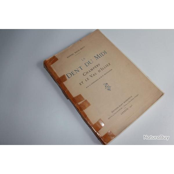 Livre La dent du midi Champ�ry et le val d'Illiez Daniel Baud Bovy 1923