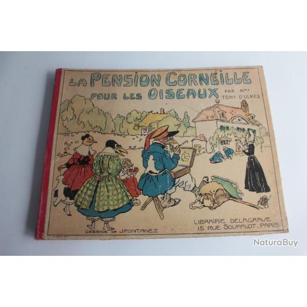 Livre La pension Corneille pour les oiseaux Tony D'Ulm�s 1920