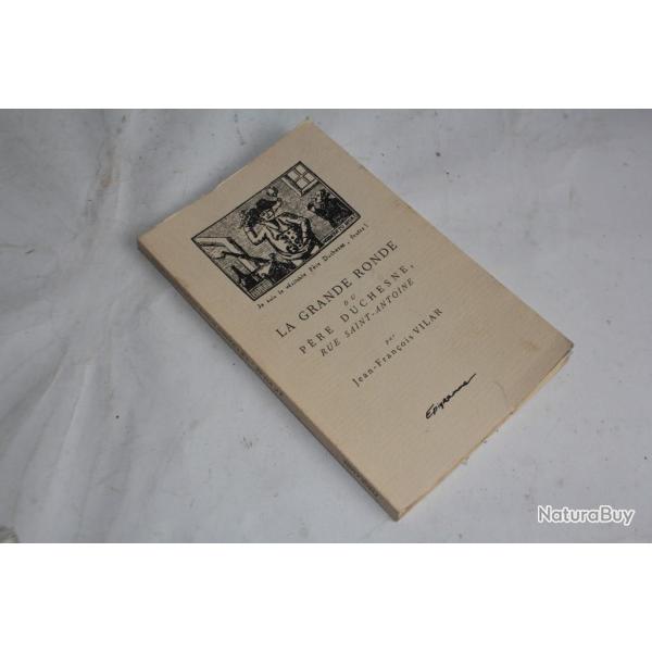 Livre La grande ronde du pre duchesne rue saint Antoine J-F Vilar 1989