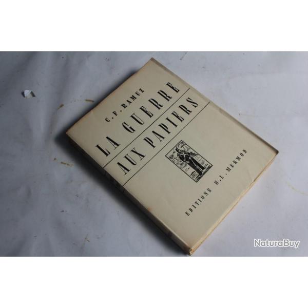 Livre La guerre aux papiers C.F. Ramuz dition Mermod 1942