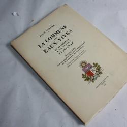 Livre La commune des eaux Vives 1798-1930 Jean P. Ferrier 1931