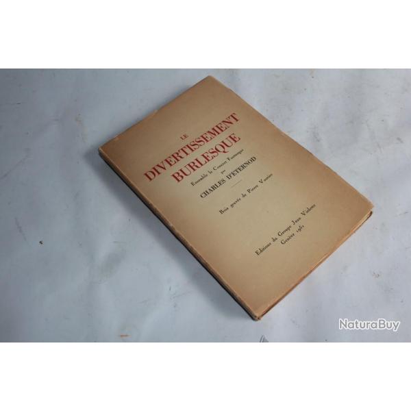 Livre Le divertissement burelesque Charles D'Eternod envoie sign 1951