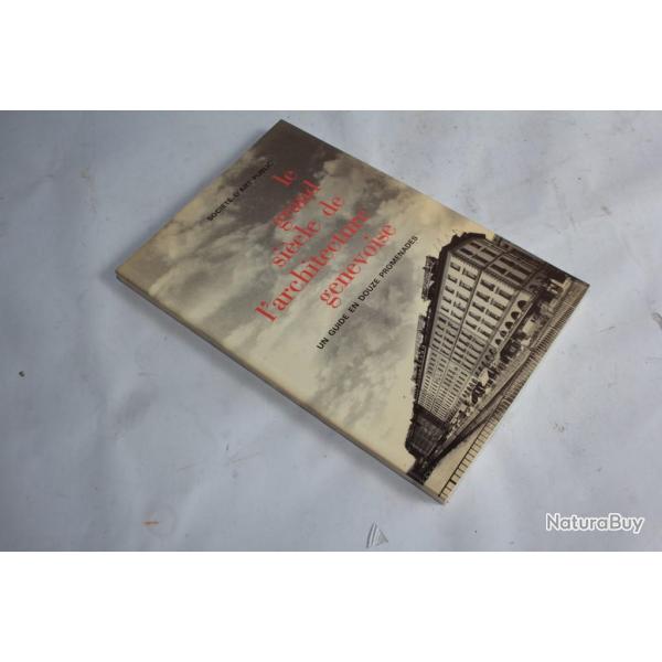 Livre Le grand sicle de l'architecture genevoise 1985