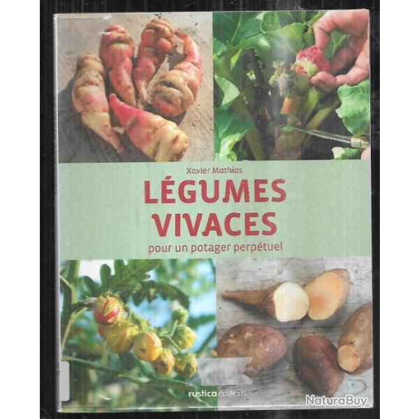 l�gumes vivaces pour un potager perp�tuel de xavier  mathias