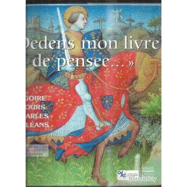 dedens mon livre de pens�e de gr�goire de tours � charles d'orl�ans une histoire du livre m�di�val