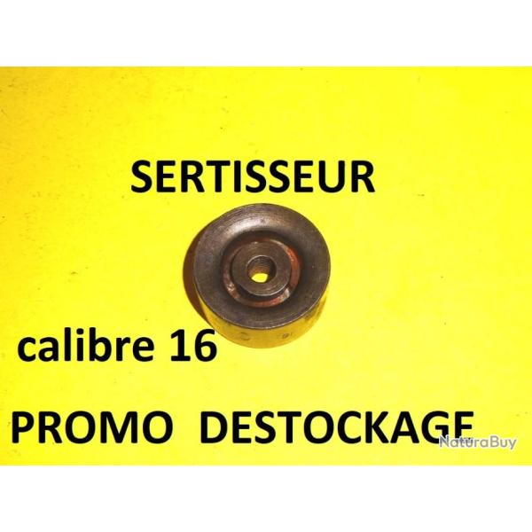 lissoir sertisseur ACIER calibre 16 PROMO  7.00 Euros !!!! - VENDU PAR JEPERCUTE (a6917)