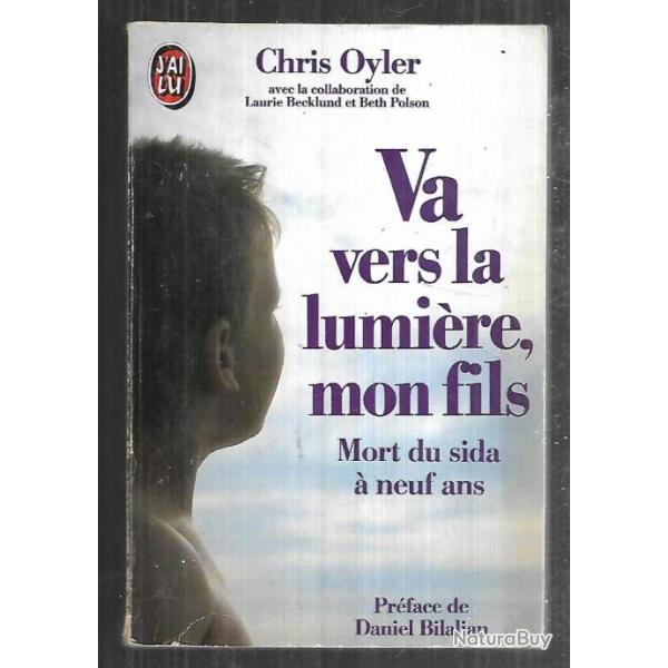 va vers la lumire mon fils mort du sida  sept ans de chris oyler j'ai lu