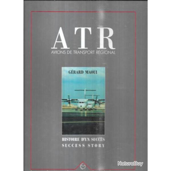 atr avions de transport r�gional histoire d'un succ�s de g�rard maoui
