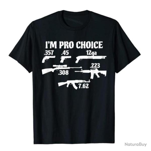 T-shirt humoristique "I'M PRO CHOICE" avec les calibres les plus commun - Noir