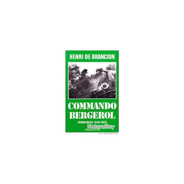 Commando bergerol indochine 1946-1953.d'henri de brancion