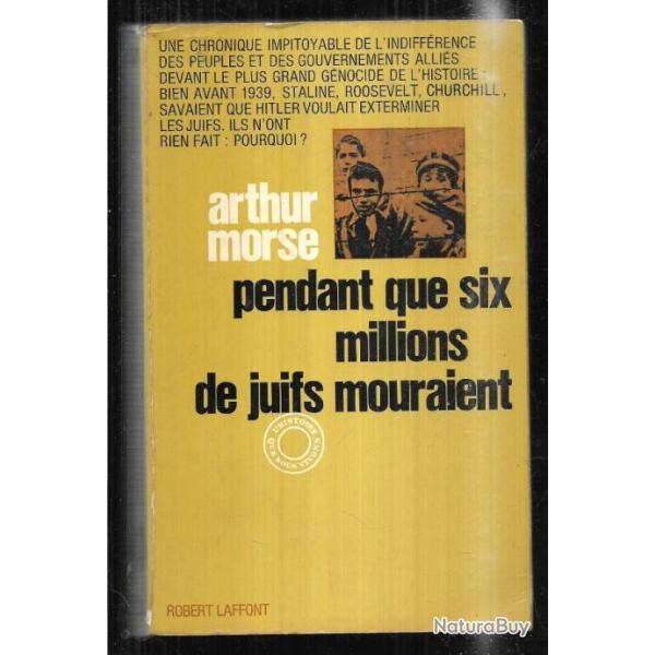 pendant que six millions de juifs mouraient d'arthur morse