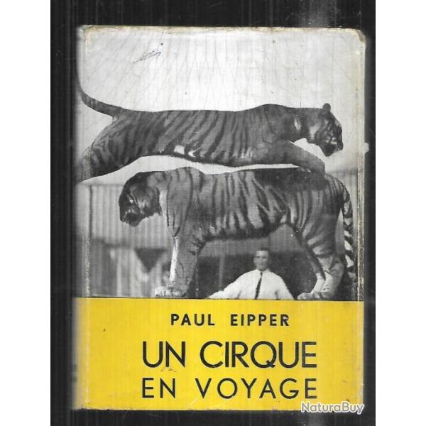 un cirque en voyage , zirkus de paul eipper