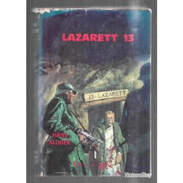 lazarett 13, d'hans kluber  front russe  �ditions du Gerfaut roman de guerre grand format
