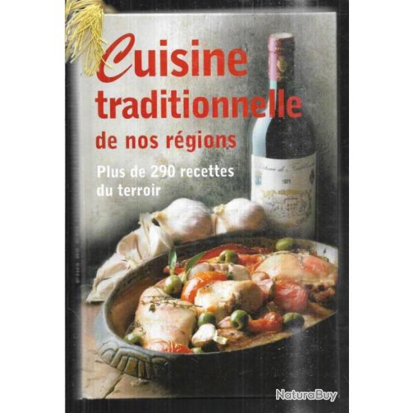 cuisine traditionnelle de nos r�gions plus de 290 recettes du terroir
