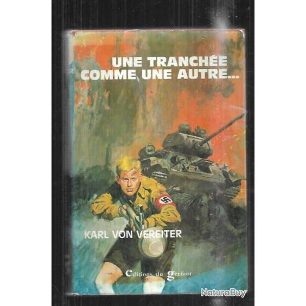 une tranch�e comme une autre de karl von vereiter,  front russe  �ditions du Gerfaut roman de guerre