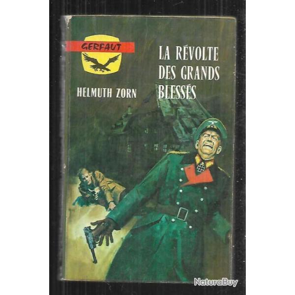 la r�volte des grands bless�s d'helmuth zorn gerfaut poche