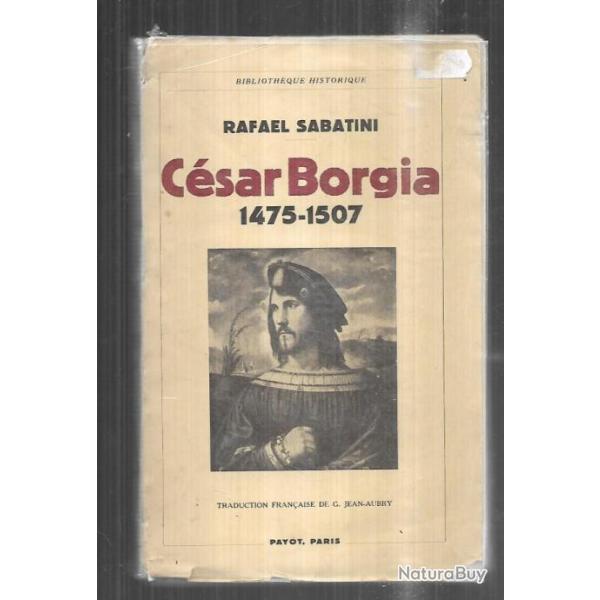 C�sar Borgia 1475-1507, de France, Duc de Valentinois et de Romagne, Prince d'Andria et Venefri,