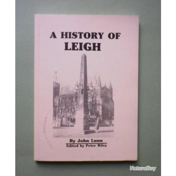 A History of Leigh - John Lunn. 1993